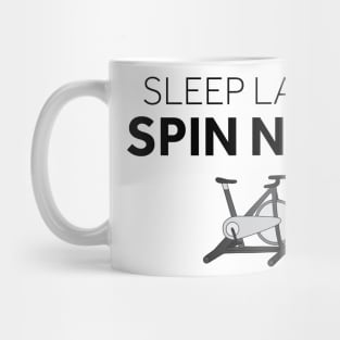 Sleep Later Spin Now Mug